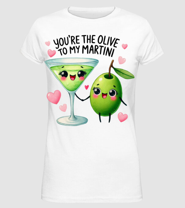 Olive to my Martini model alb pe tricou