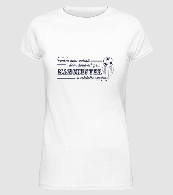Pentru mine există doar două echipe, Manchester și celelalte rahaturi model alb pe tricou