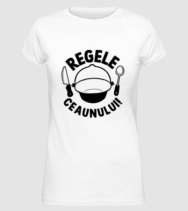Regele - ceaunului! model alb pe tricou
