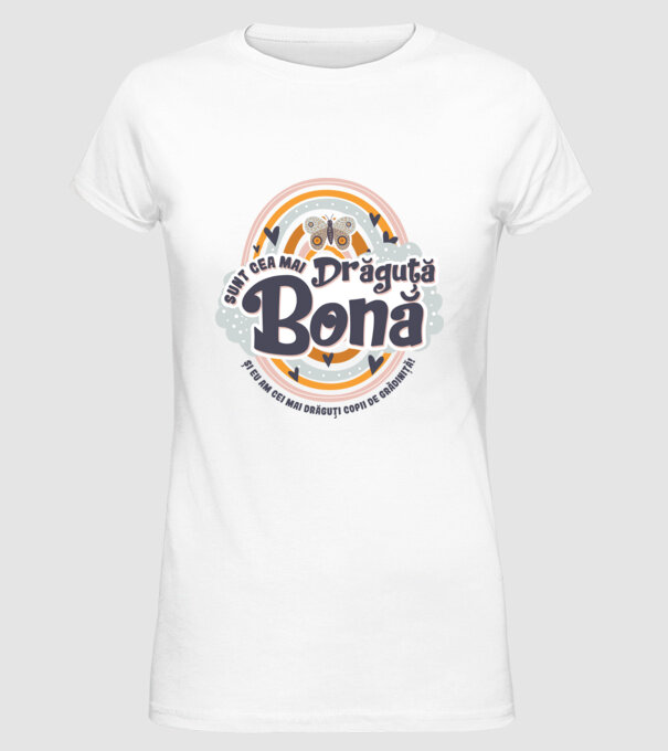 Sunt cea mai drăguță bonă! ... și eu am cei mai drăguți copii de grădiniță! model alb pe tricou