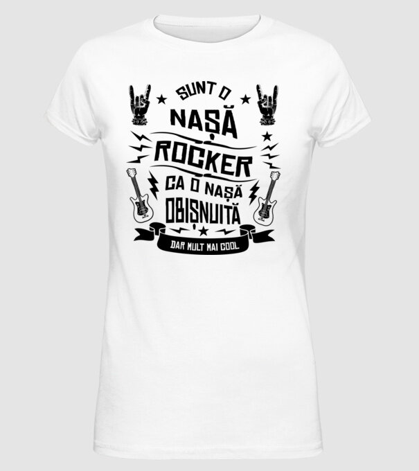 Sunt o nașă rocker, ca o nașă obișnuită, dar mult mai cool model alb pe tricou