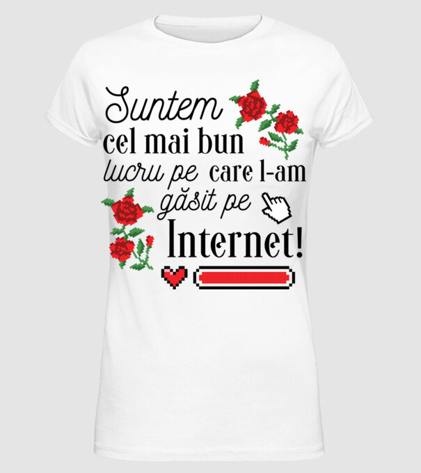 Suntem cel mai bun lucru pe care l-am găsit pe internet model alb pe tricou