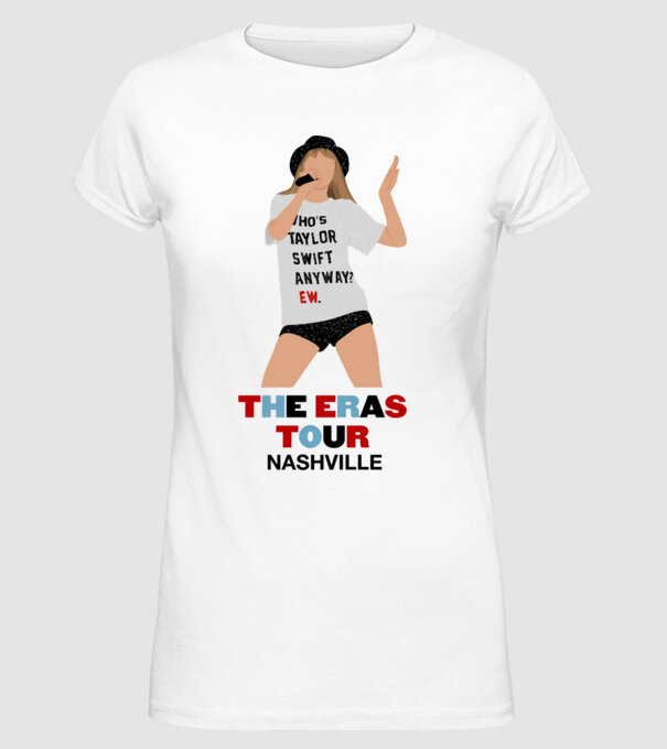 Taylor Swift The Eras Tour Nashville 2 model alb pe tricou