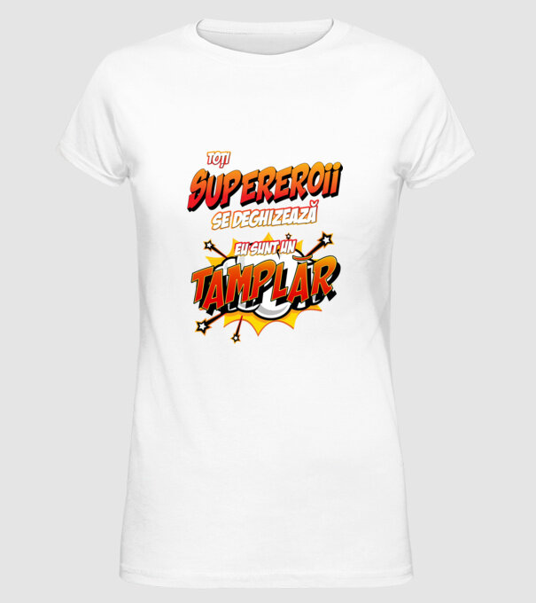 Toți supereroii se deghizează, eu sunt un tâmplar model alb pe tricou