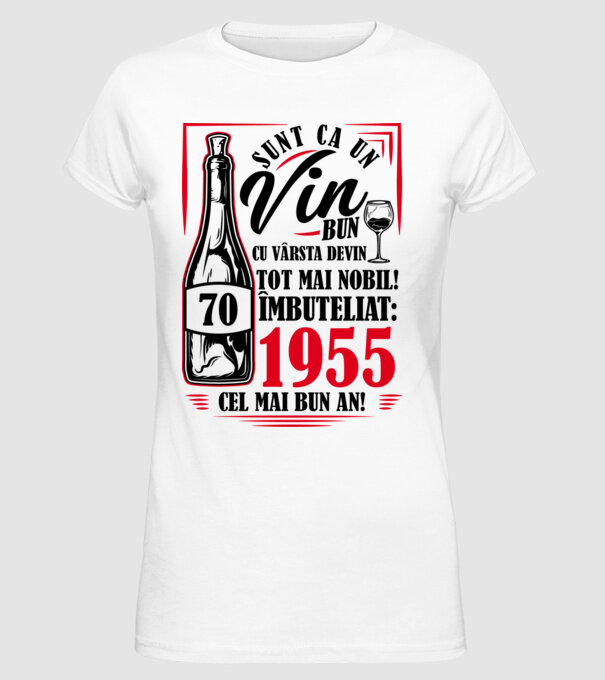 Un Vin Bun 1955 - Alb model alb pe tricou