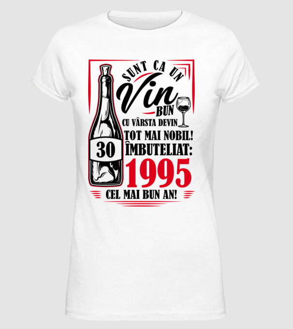 Un Vin Bun 1995 - Alb model alb pe tricou