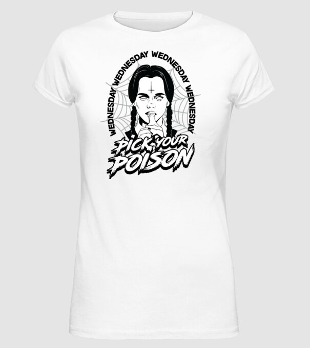 WEDNESDAY Pick your poison model alb pe tricou
