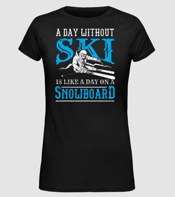 Day without SKI model negru pe tricou