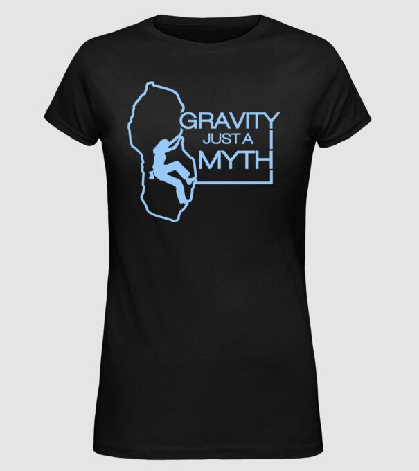 Gravity just a myth model negru pe tricou