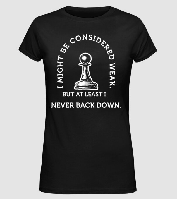 I might be considered weak drk model negru pe tricou