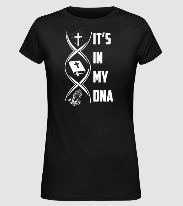 Its in my dna jesus model negru pe tricou