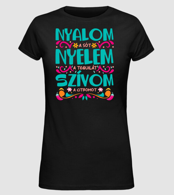 Ling sarea, înghit tequila, sug lămâia_D5934819 model negru pe tricou