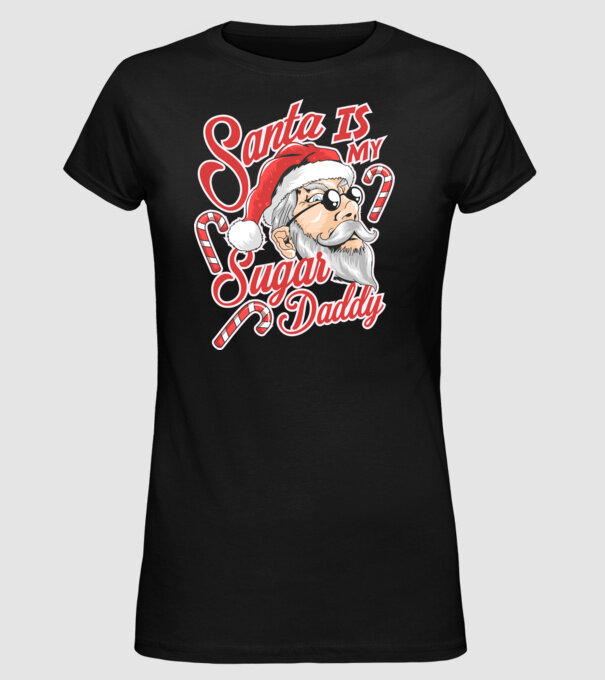 Santa is my sugar daddy model negru pe tricou