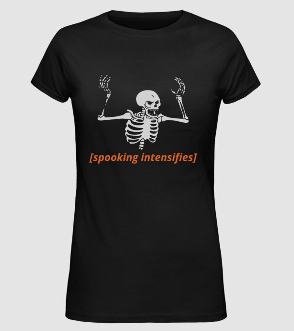 Spooking intensifies model negru pe tricou