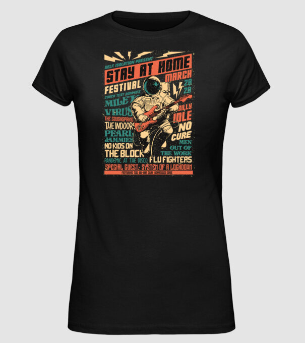 Stay at home festival model negru pe tricou