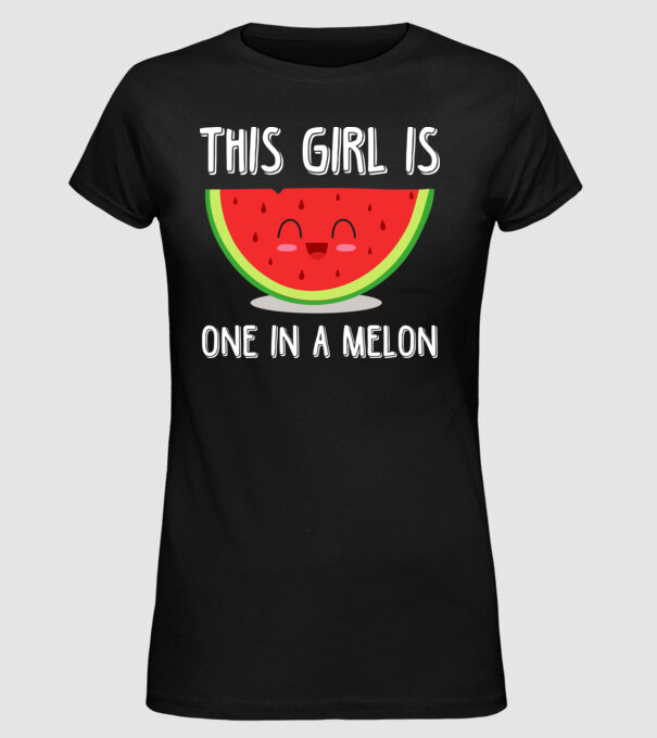 This girl is one in a melon white model negru pe tricou