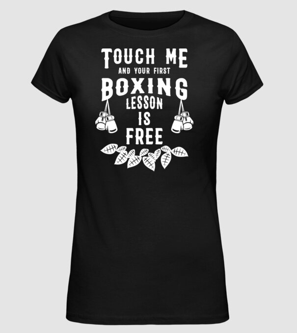 Touch me if you want a free lesson model negru pe tricou
