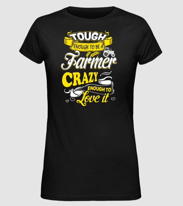 Tough enough to be a farmer Traktoros model negru pe tricou