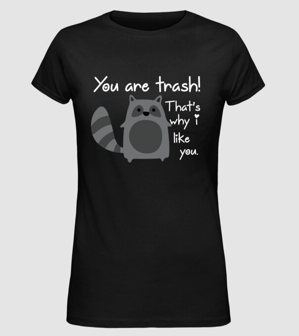 You are trash! model negru pe tricou