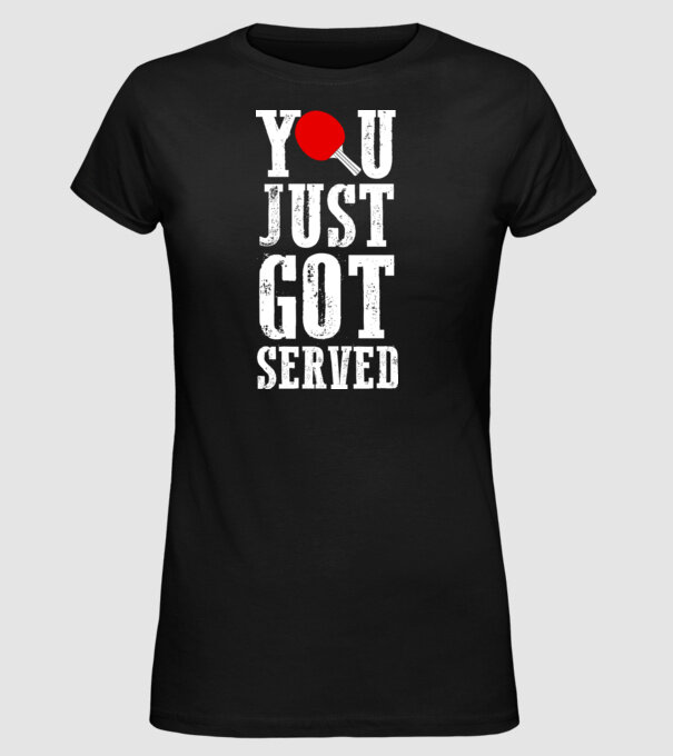 You just got served model negru pe tricou
