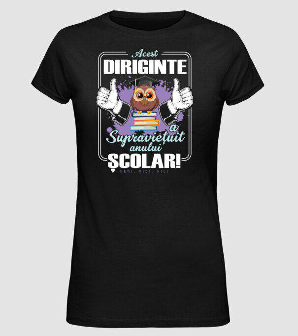 Acest diriginte a supraviețuit anului școlar! - veni, vidi, vici model negru pe tricou
