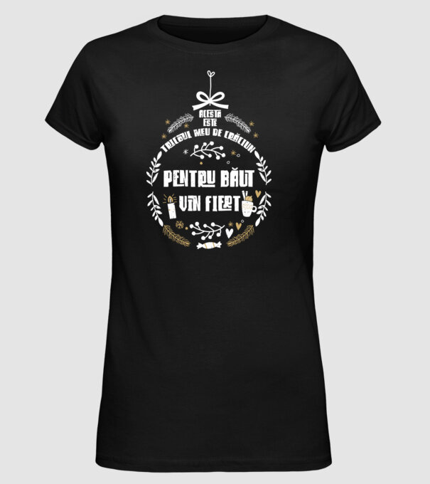 acesta este tricoul meu de Crăciun_pentru băut vin fiert model negru pe tricou