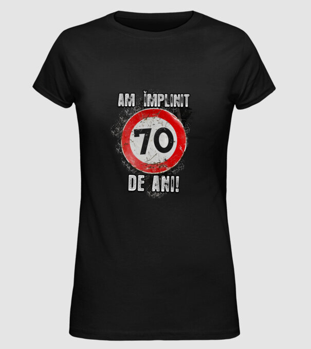 Am împlinit 70 de ani! model negru pe tricou