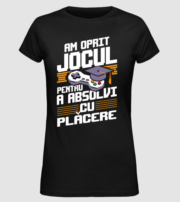Am oprit jocul absolvent negru model negru pe tricou