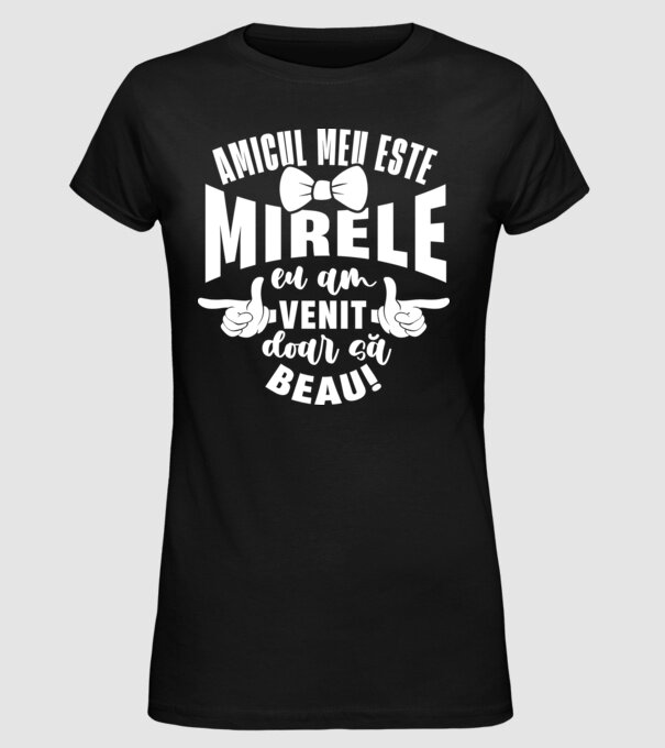 Amicul meu este mirele model negru pe tricou