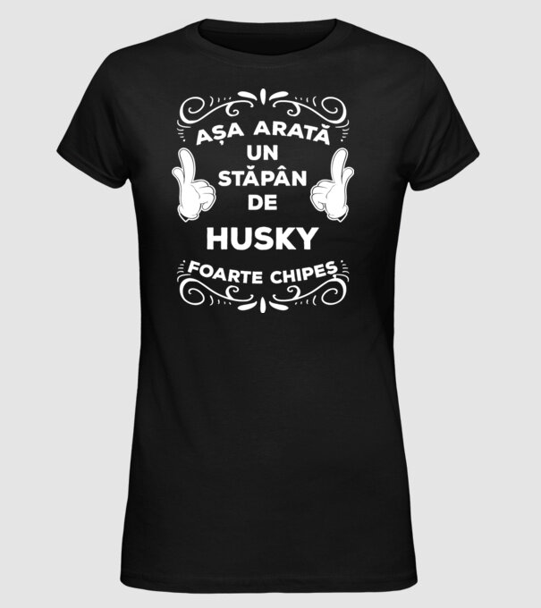 Așa arată un stăpân de Husky foarte chipeș model negru pe tricou