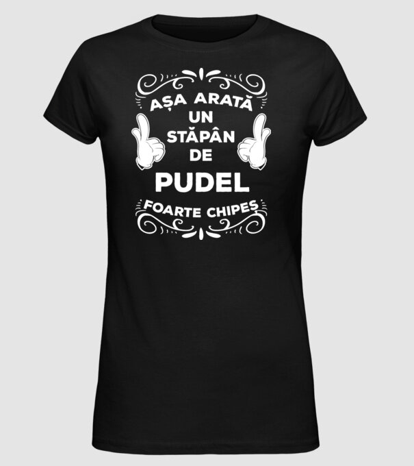 Așa arată un stăpân de Pudel foarte chipeș model negru pe tricou