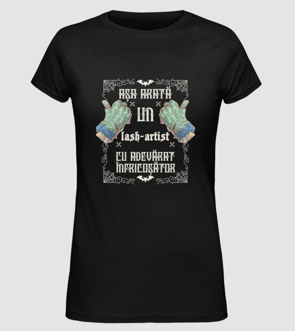Așa arată un LASH-ARTIST cu adevărat înfricoșător model negru pe tricou