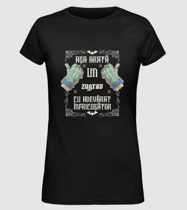 Așa arată un ZUGRAV cu adevărat înfricoșător model negru pe tricou