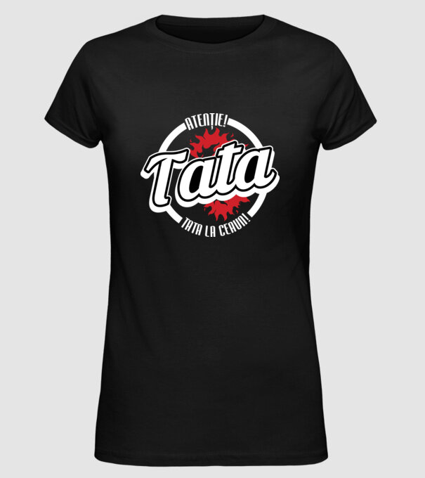 Atenție! Tata la ceaun! model negru pe tricou