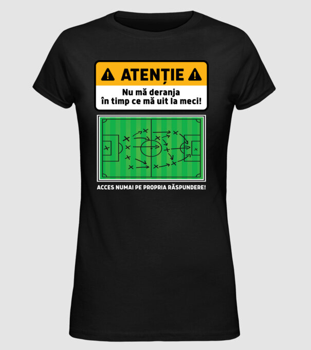Atenție - Nu mă deranja, în timp ce mă uit la meci model negru pe tricou