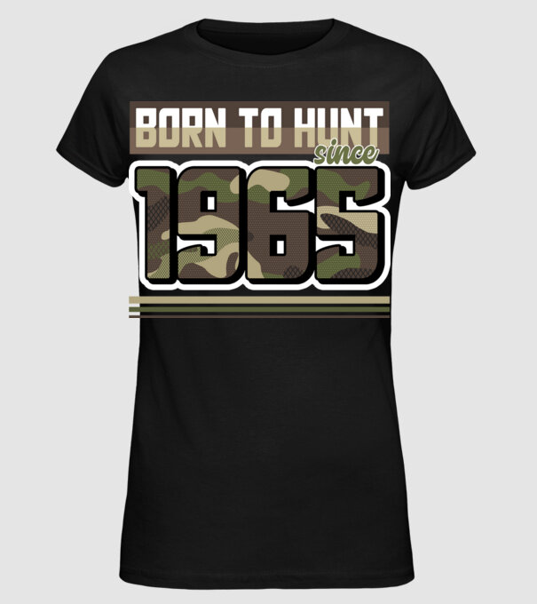 Born to hunt since 1965 model negru pe tricou