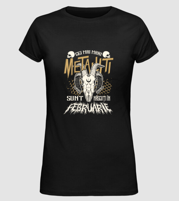 Cei mai mari metaliști sunt născuți în februarie. model negru pe tricou
