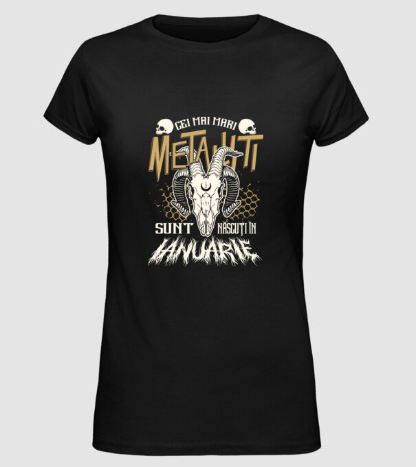 Cei mai mari metaliști sunt născuți în ianuarie. model negru pe tricou