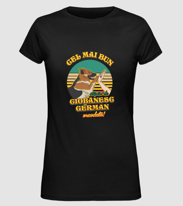 Cel mai bun stăpân de ciobănesc german vreodată! model negru pe tricou