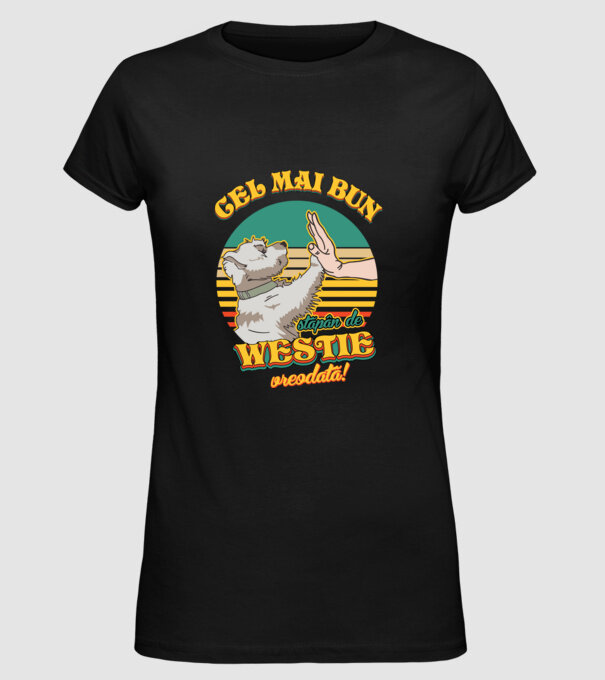 Cel mai bun stăpân de westie vreodată! model negru pe tricou