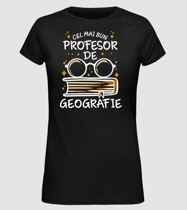 Cel mai profesor geografie model negru pe tricou