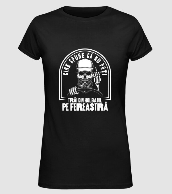 Cine spune că nu poți trăi din holbatul pe fereastră? model negru pe tricou