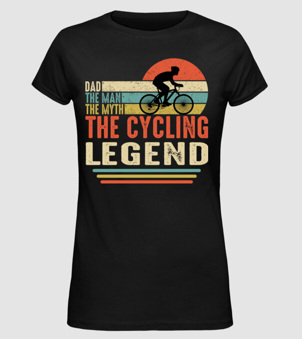 Dad the man, the myth, the cycling legend model negru pe tricou