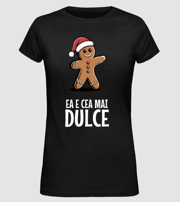 Ea e cea mai dulce Negru model negru pe tricou