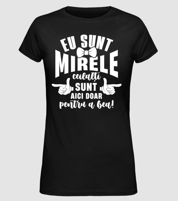 Eu sunt mirele model negru pe tricou