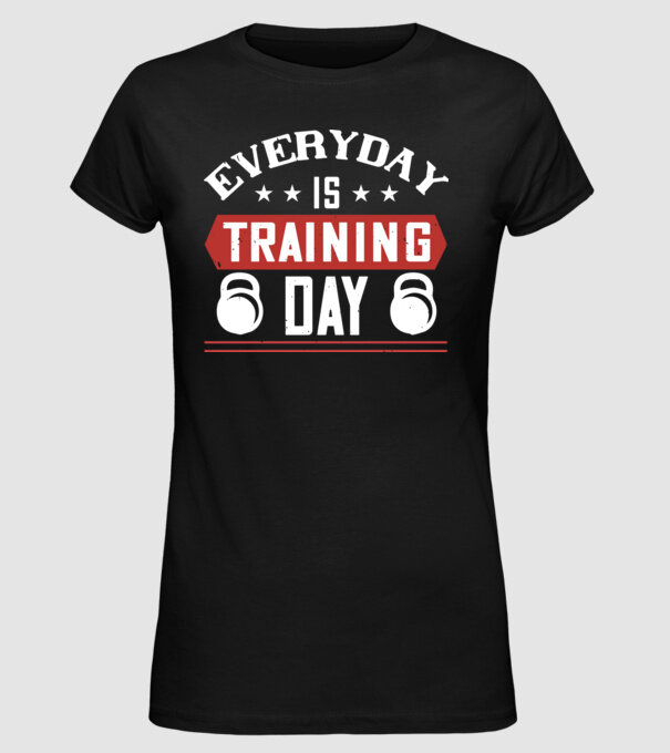 everyday is training day model negru pe tricou