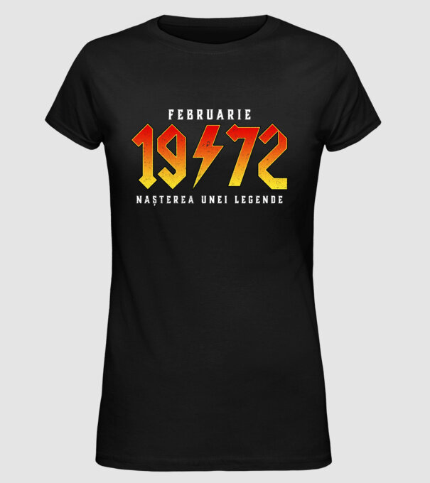 Februarie - 1972 - nașterea unei legende model negru pe tricou
