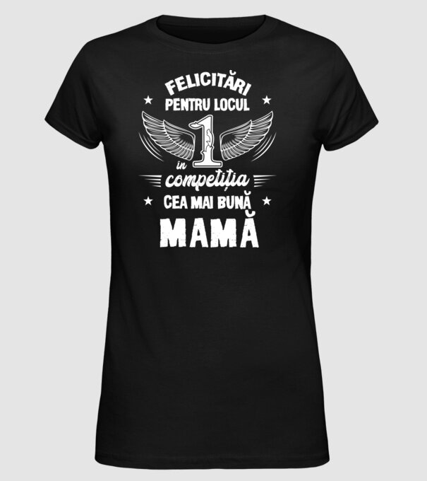 Felicitări pentru locul 1 în competiția Cel mai bun tată! model negru pe tricou