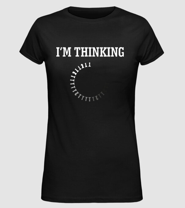 Im thinking model negru pe tricou