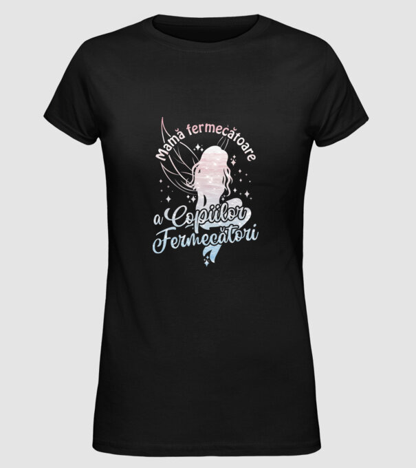 Mamă fermecătoare a copiilor fermecători model negru pe tricou